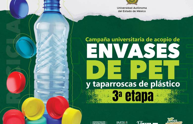 Tercera campaña de acopio de envases de PET y taparroscas de plástico en la UAEMéx 