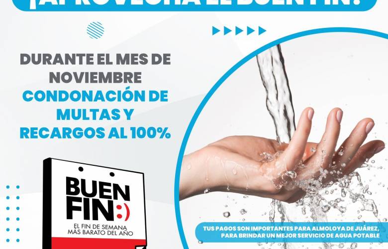 Descontarán multas y recargos en servicio de agua en Almoloya de Juárez durante el Buen Fin 