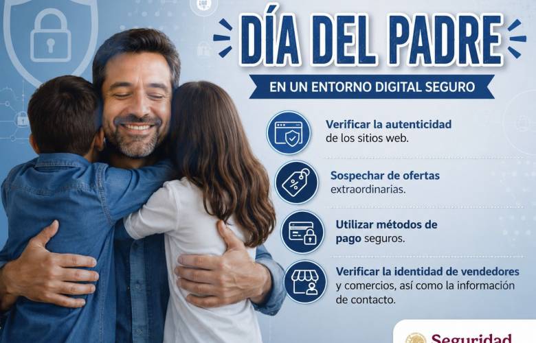 Emite SSPC alerta por fraudes digitales ante compras del Día del Padre