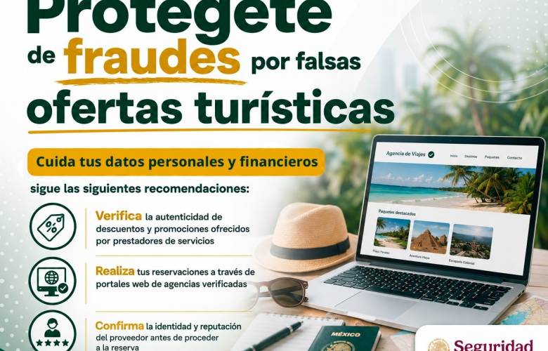 Alerta SSPC por fraudes en paquetes turísticos y reservaciones falsas