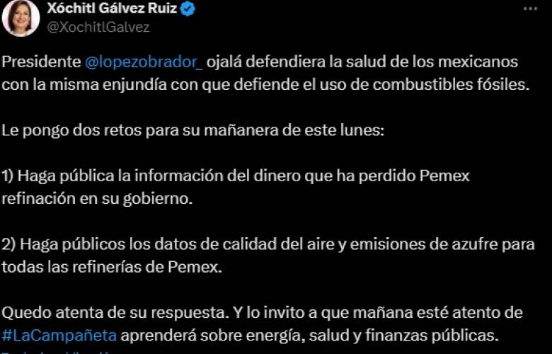 Reta Xóchitl Gálvez a AMLO hacer públicas pérdidas millonarias y contaminación de Pemex