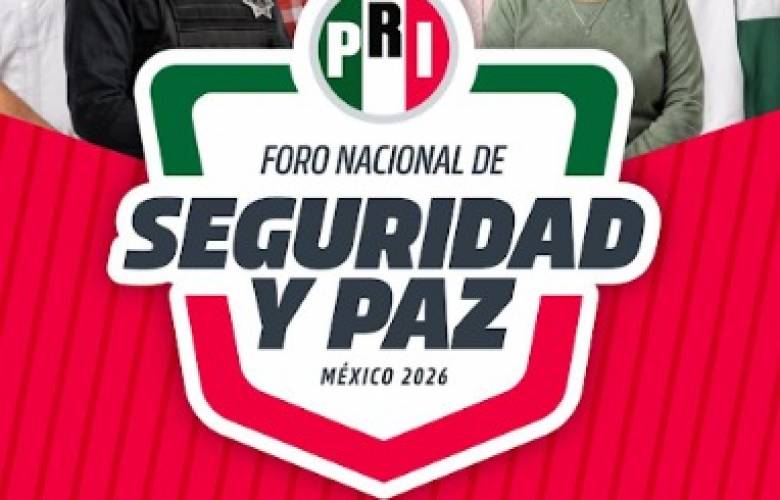 El PRI anuncia los “Diálogos por la Seguridad” con foros regionales y un seminario nacional