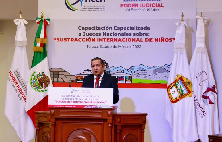 Poder Judicial del Edoméx capacita a jueces de 19 estados sobre sustracción internacional de menores