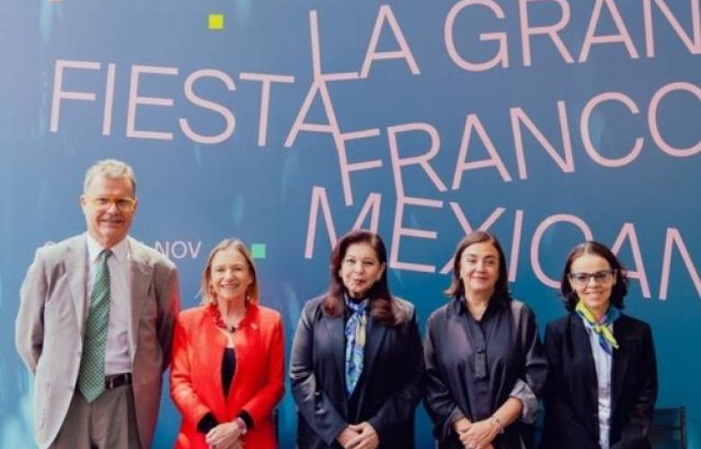 Celebrarán México y Francia 200 años de relaciones diplomáticas con festival cultural en 21 ciudades