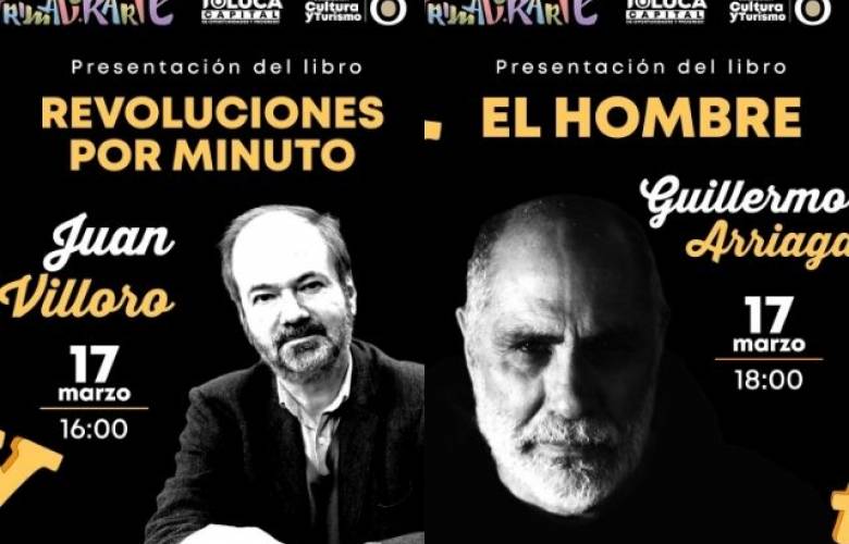 Anuncian participación de Juan Villoro y Guillermo Arriaga en el arranque de PrimaverArte Toluca
