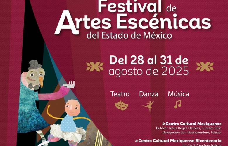 EdoMéx se llena de música, teatro y danza con el Festival de Artes Escénicas