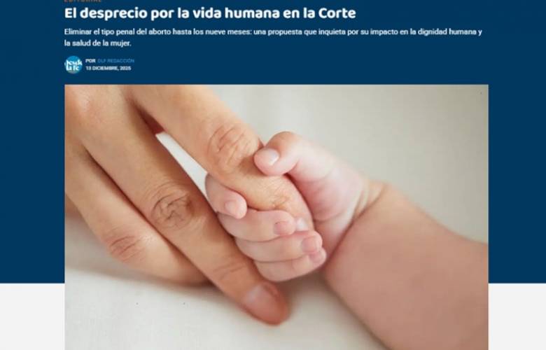 Rechazó la Iglesia católica un supuesto proyecto en la Suprema Corte sobre despenalización del aborto 