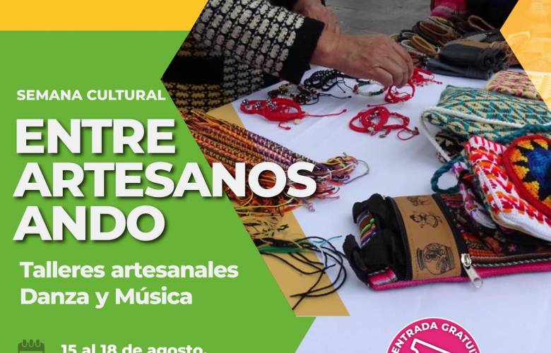Llega a Toluca la semana cultural “Entre Artesanos Ando